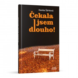 Čekala jsem dlouho! - Danka Šárková