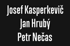 Josef Kasperkevič, Petr Nečas, Jan Hrubý
